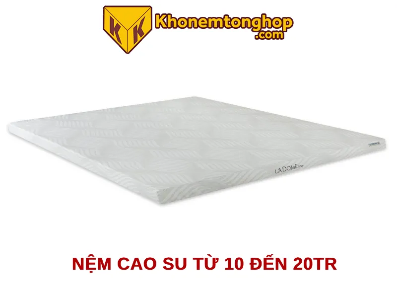 Nệm cao su từ 10 đến 20tr