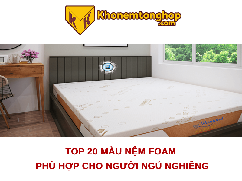 Top 20 mẫu nệm foam phù hợp cho người ngủ nghiêng tốt nhất [timect]