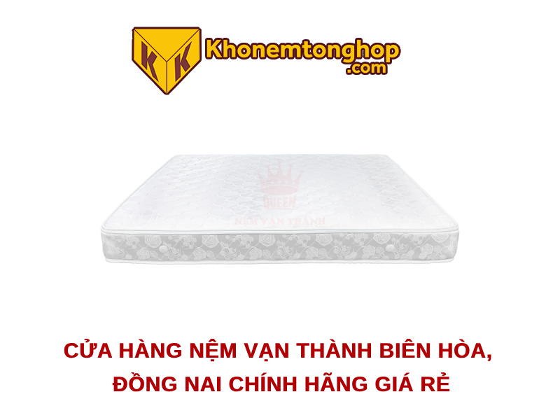 Cửa hàng nệm Vạn Thành Biên Hòa, Đồng Nai chính hãng giá rẻ