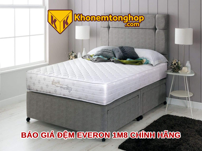 Báo giá đệm Everon 1m8 chính hãng [timect]