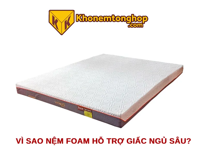 Vì sao nệm foam hỗ trợ giấc ngủ sâu? 1