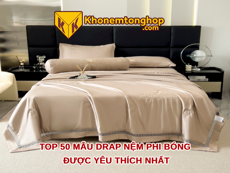 Top 50 mẫu drap nệm phi bóng được yêu thích nhất [timect]