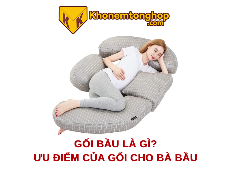 Gối bầu là gì? Ưu điểm của gối cho bà bầu