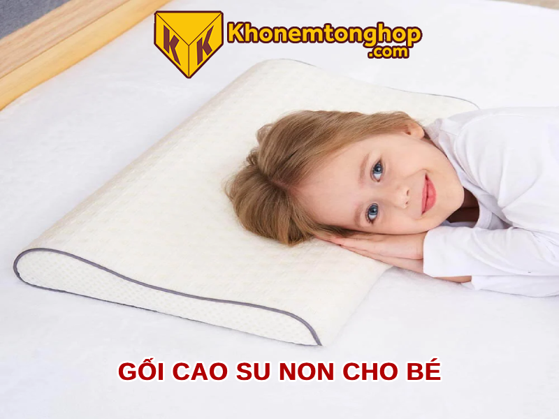 Gối cao su non cho bé