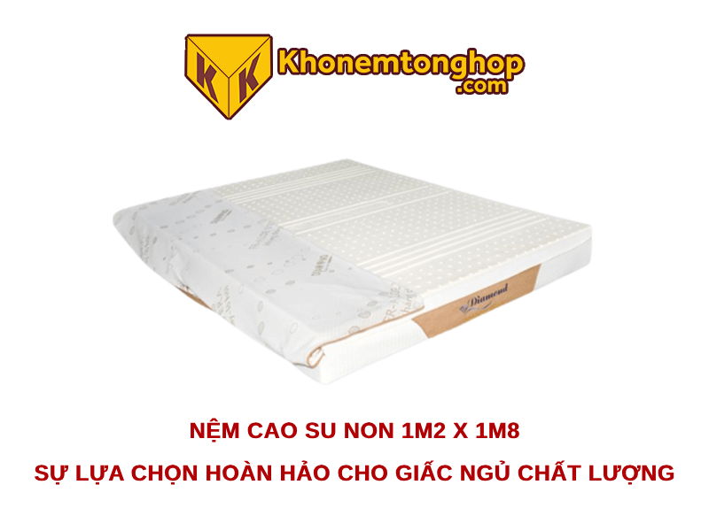 Nệm cao su non 1m2 x 1m8: Sự lựa chọn hoàn hảo cho giấc ngủ chất lượng