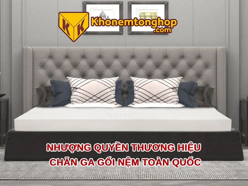 Nhượng quyền thương hiệu chăn ga gối nệm toàn quốc 1 Nhượng quyền thương hiệu chăn ga gối nệm toàn quốc
