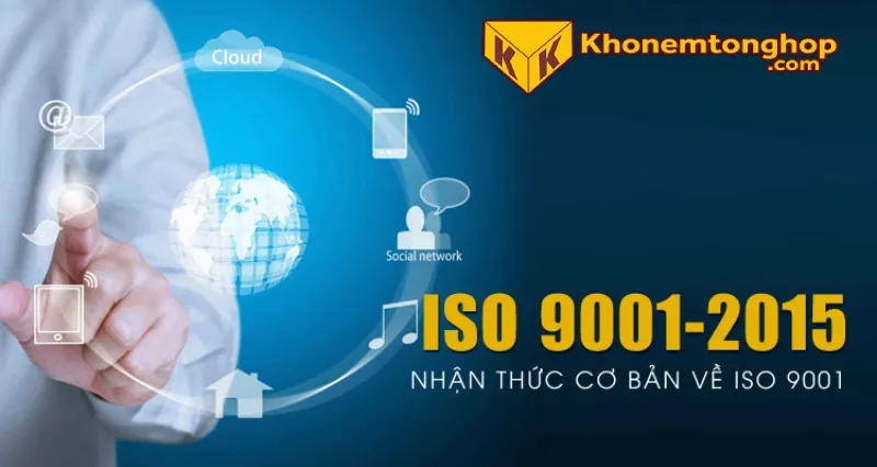 TIÊU CHUẨN ISO 9001:2015 2 Tiêu chuẩn ISO 9001:2015 là gì?